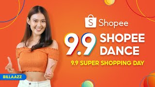 99 Shopee Dance ala Billaaz  99 Super Shopping Day [upl. by Areemas]