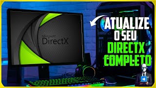 COMO INSTALARATUALIZAR O DIRECTX DO WINDOWS PARA VERSÃO MAIS RECENTE DO DIRECTX 9 AO 12 [upl. by Urbannai]