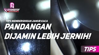 Cuman 5 Menit Kaca Bersih Lagi  Tips Bersihkan Jamur Kaca Mobil [upl. by Reivaz]