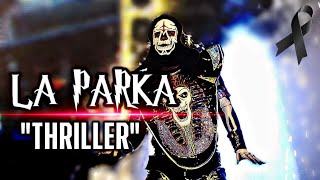 Theme Song La Parka AAA  QEPD  ♪Thriller♪ [upl. by Hajin]