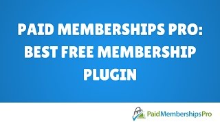 Paid Memberships Pro Best WordPress Membership plugin [upl. by Nueoras]