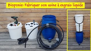 🔧 Bioponie Fabriquer son usine à engrais liquide [upl. by Octavie]