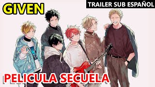 GIVEN Nueva Pelicula Secuela Trailer PV Sub Español [upl. by Nayd]