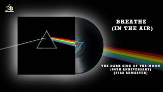 Pink Floyd  Breathe In The Air 2023 Remaster [upl. by Igiul388]