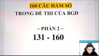 CHỮA ĐẦY ĐỦ 160 CÂU HÀM SỐ TRONG ĐỀ THI CỦA BGD PHẦN 2  Thầy Nguyễn Quốc Chí [upl. by Ghassan545]