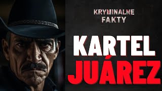 Kartel Juárez Historia Brutanego Imperium Pana Niebios [upl. by Tower]