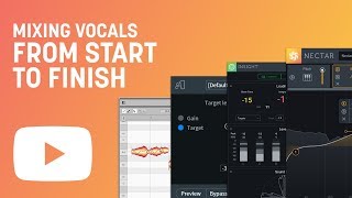 Tutorial How To Mix Vocals from Start to Finish [upl. by Atteval]