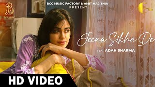 Jeena Sikha De  Palak Muchhal Ft Adah Sharma  Palash Muchhal  Amit Majithia  BCC Music [upl. by Assennej]