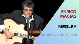 Enrico Macias  Medley GuitareVoix Live Officiel à l’Olympia 1995 [upl. by Annette105]