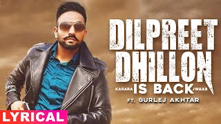 Dilpreet Dhillon Is Back Lyrical  Karara Jawaab  Ft Gurlez Akhtar  Desi Crew  Latest Song 2020 [upl. by Diantha]