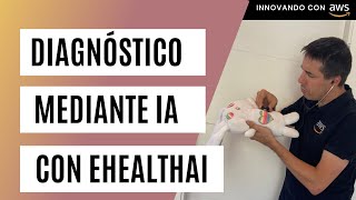 28 Diagnóstico mediante IA con eHealthAI [upl. by Cynthie]