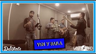 Ven Y Baila Los Palominos  cover DELIRANTE [upl. by Aneehsram98]