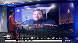 UNESCO  Constitution Hill becomes World Heritage Site  Reuben Phasha shares thoughts [upl. by Londoner]