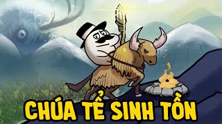 Chúa Tể Sinh Tồn  Ít Nhất Là Trong Game [upl. by Carlos50]