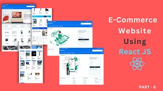 Complete React Ecommerce Website Using React JS part 6  react reactwebsite reactjs [upl. by Nerol120]