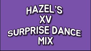 HAZEL’S XV DAMAS SURPRISE DANCE MIX [upl. by Ahsil269]