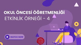 OKUL ÖNCESİ ÖĞRETMENLİĞİ ETKİNLİK ÖRNEĞİ  4 [upl. by Nivrac]