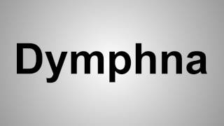 How To Pronounce Dymphna [upl. by Atter]