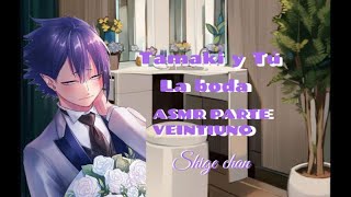 Tamaki y Tú  La boda  ASMR PARTE VEINTIUNO [upl. by Peterman767]