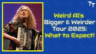 Weird Als Bigger amp Weirder Tour 2025 What to Expect [upl. by Sheppard]