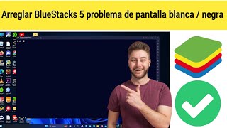 Cómo solucionar el problema de la pantalla negra de BlueStacks 5  pantalla negra bluestacks [upl. by Carey]