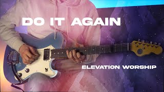 Do It Again  Elevation Worship  Electric Guitar Playthrough 4K [upl. by Modeste]