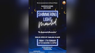 Shimmering Light Mawlid  17th Feb 2023 [upl. by Iidnarb]