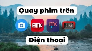 Ứng dụng quay phim chuyên nghiệp trên điện thoại  Camera Apps [upl. by Delastre]