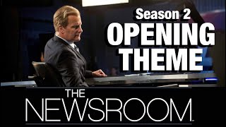 The Newsroom  Season 2 Opening Theme  Intro  Thomas Newman [upl. by Marc]