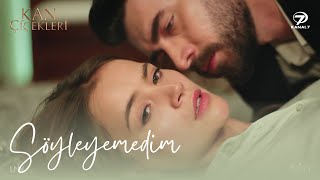 Kan Çiçekleri Dilan and Baran 🌹 Söyleyemedim TraduçãoTranslate [upl. by Loria]