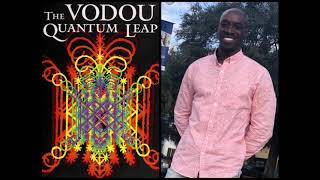 Vodou Quantum Universe Vol 2 The Psychic Field [upl. by Gytle]