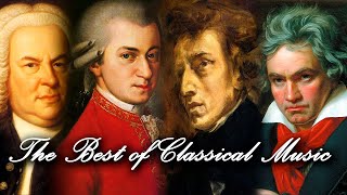 The Best of Classical Music 🎻 Mozart Beethoven Bach Chopin Vivaldi 🎹 Most Famous Classic Pieces [upl. by Hamian]