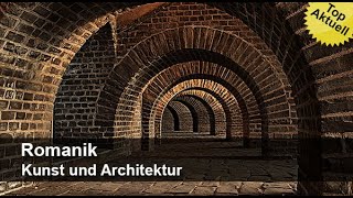 Romanik  Kunst und Architektur [upl. by Eesak]