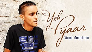 Yeh Pyaar  Viresh Oedietram  Janita Moektimisier amp Ranjan Ramdin  First Music Video [upl. by Aihsoem]