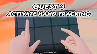 Meta Quest 3 How to Activate Hand Tracking [upl. by Imis]