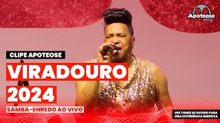 Viradouro 2024  SambaEnredo ao vivo  Clipe Apoteose sambas2024 [upl. by Azaleah473]