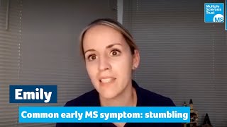 Common early symptoms in MS  Emily – stumbling [upl. by Catharine26]