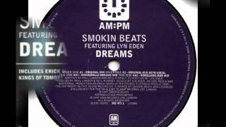 Smokin Beats  Dreams  Feat Lyn Eden Original Mix [upl. by Atinomar]