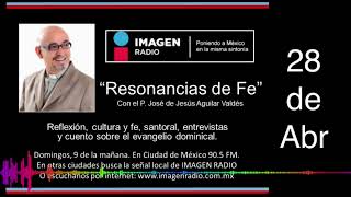 Programa Resonancias de Fe  28 de Abril 2024 [upl. by Ellimac836]