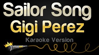 Gigi Perez  Sailor Song Karaoke Version [upl. by Dinny]