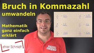 Bruch in Kommazahl umwandeln  so einfach geht das  Lehrerschmidt [upl. by Simmie]