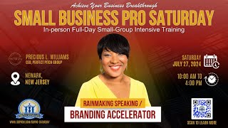 SBPro Saturday quotRainmaking Speaking  Branding Acceleratorquot Video [upl. by Karisa798]