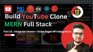 Part 15 Integrate Home  Video Page API Integration  YouTube Clone using MERN  React JS Project [upl. by Wendelin962]