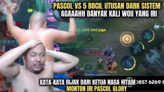 PASCOL VS 5 BOCIL DARK SYTEM‼️PASCOL DI LOCK‼️KATAKATA BIJAK KETUA NAGA HITAM [upl. by Aleahc]