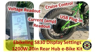 S830 LCD Display1200W Ebikeling 20in Rear Hub EBike KitSettings and Parameters and Walkthrough [upl. by Sanderson]