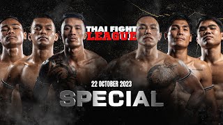 THAI FIGHT LEAGUE SPECIAL  22 October 2023 [upl. by Sedaiuqlem]