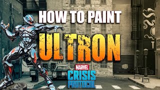 Sorastros Marvel Crisis Protocol Painting Guide Ep9  Ultron [upl. by Davey117]