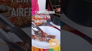 3 Dicas Para um Churrasquinho Perfeito na Airfryer  Minha Cozinha Amarela [upl. by Eenert]