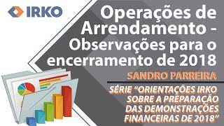 IFRS 16  CPC 06  Operações de Arrendamento  Obervações para o encerramento de 2018  Vídeo 6 [upl. by Noed81]