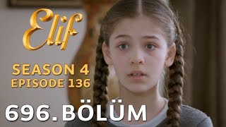 Elif 696 Bölüm  Season 4 Episode 136 [upl. by Arukas]